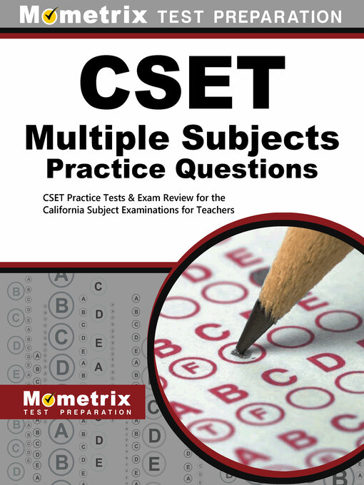 Title details for CSET Multiple Subjects Practice Questions by CSET Exam Secrets Test Prep Staff - Wait list